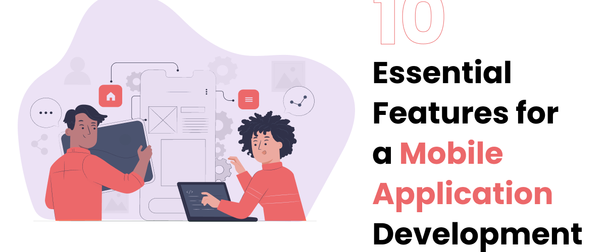 Features for Mobile App Development